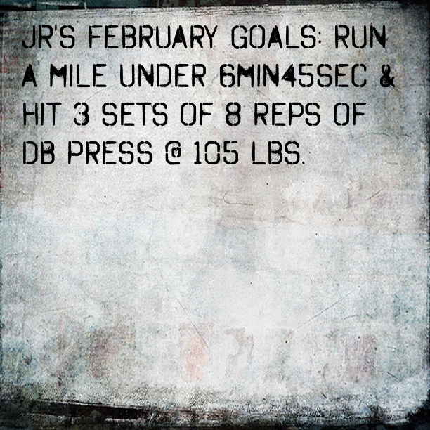 JR's February Goals